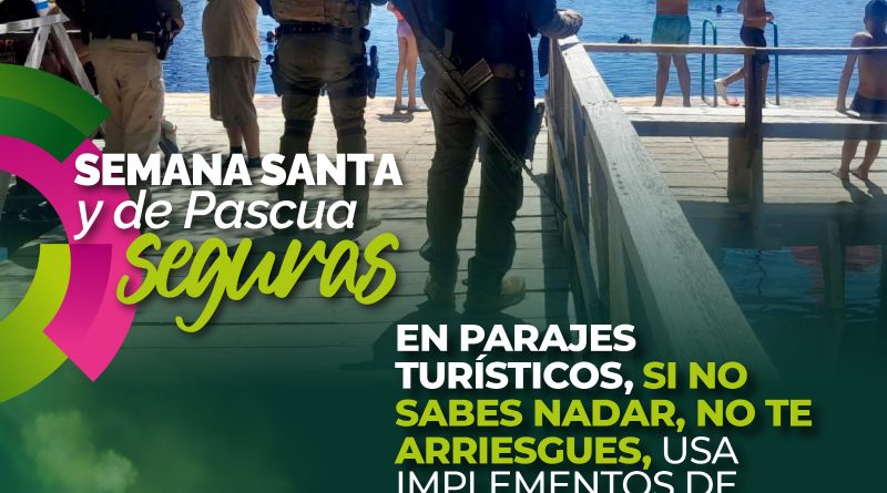 OPERATIVO DE SEMANA SANTA 2026 REFUERZA LA SEGURIDAD EN TODO EL ESTADO