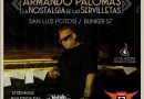SAN LUIS POTOSÍ SE LLENA DE NOSTALGIA Y MÚSICA CON ARMANDO PALOMAS