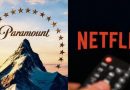 NUEVA OFENSIVA: PARAMOUNT ACUSA A NETFLIX DE SABOTAJE
